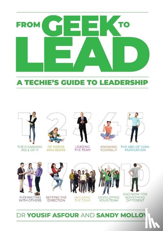 Molloy, Sandy, Asfour, Yousif - FROM GEEK TO LEAD