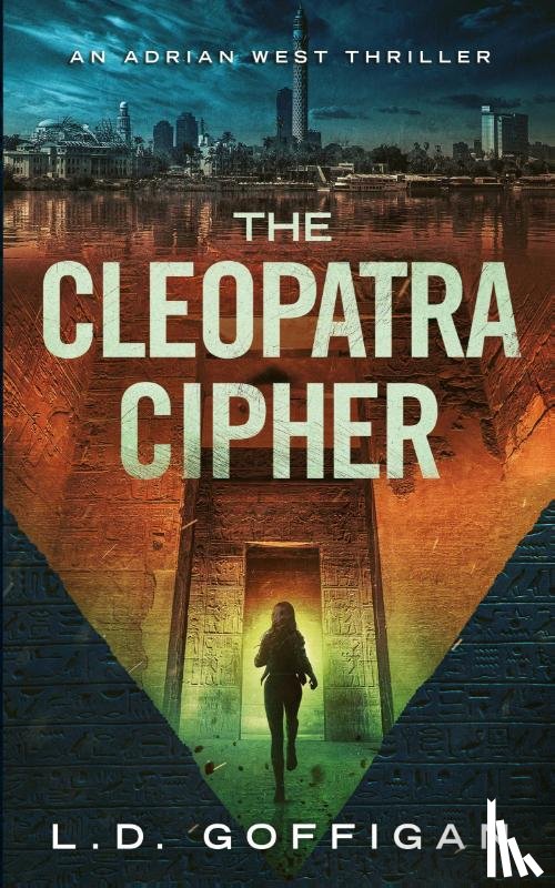 Goffigan, L. D. - The Cleopatra Cipher