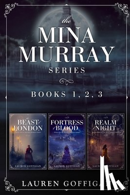 Goffigan, Lauren - The Mina Murray Complete Series: A Retelling of Bram Stoker's Dracula