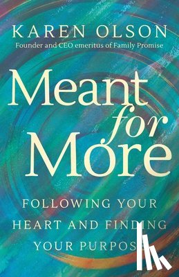 Olson, Karen - Meant for More
