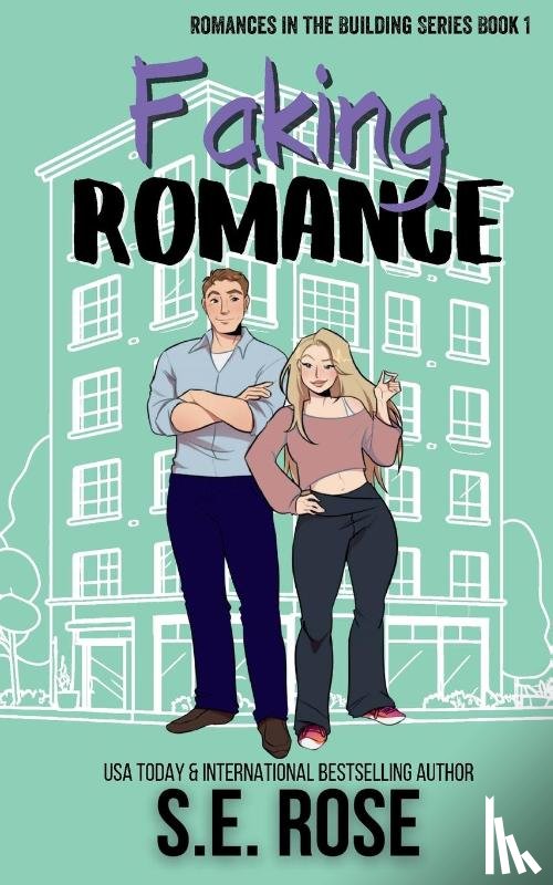 Rose, S. E. - Faking Romance