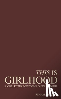 Cecelia, Jennae - This Is Girlhood