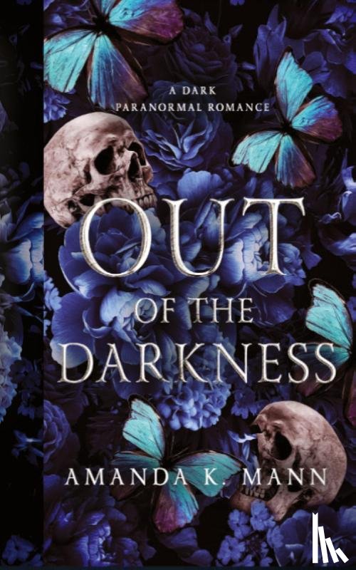 Mann, Amanda K. - Out of the Darkness