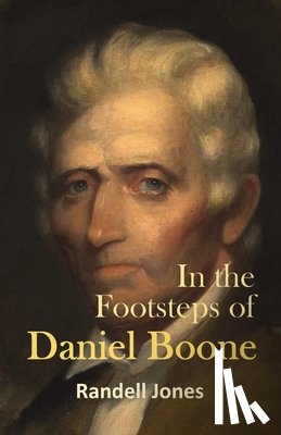 Jones, Randell - In the Footsteps of Daniel Boone