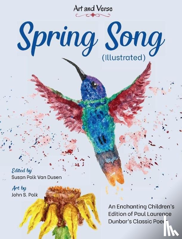 Dunbar, Paul Laurence - Spring Song (Illustrated)