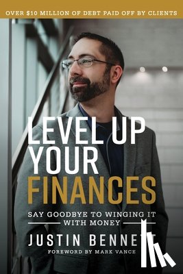 Bennett, Justin - Level Up Your Finances