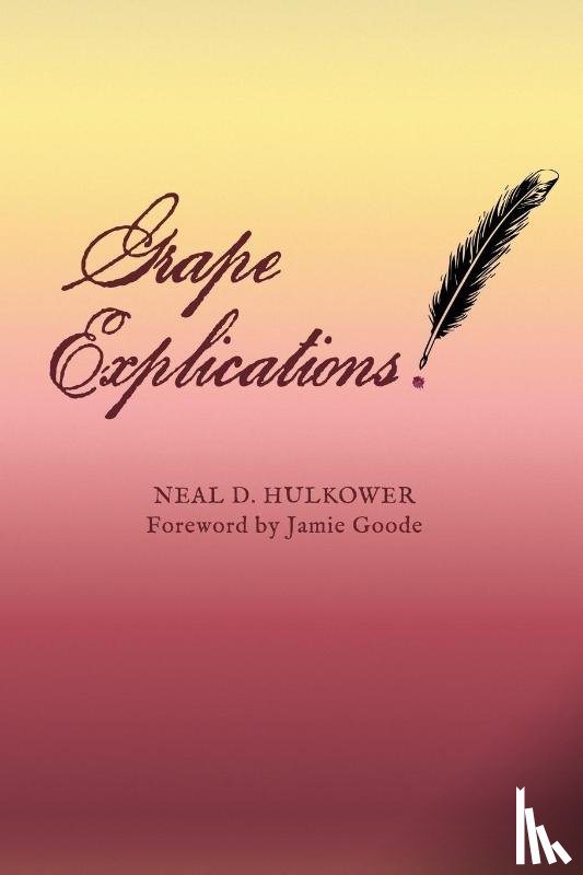 Hulkower, Neal D. - Grape Explications
