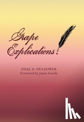 Hulkower, Neal D. - Grape Explications