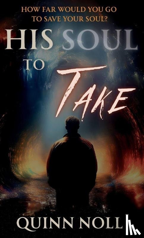 Noll, Quinn - His Soul To Take