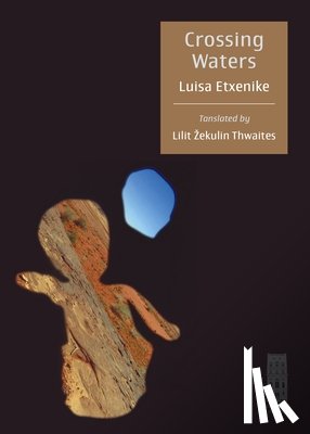 Etxenike, Luisa - Crossing Waters