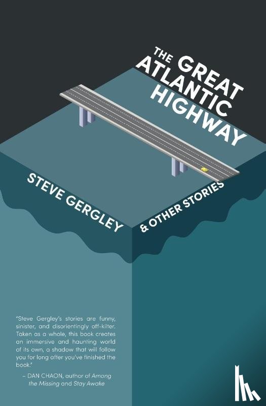 Gergley, Steve - The Great Atlantic Highway & Other Stories