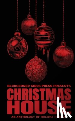 Benetti, R. J., Forgit, Matt, Whiston, Nat - Christmas House