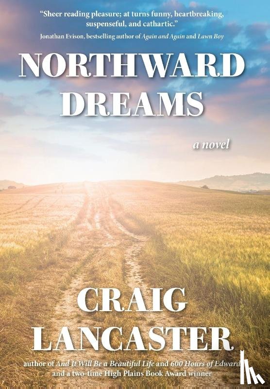 Lancaster, Craig - Lancaster, C: Northward Dreams