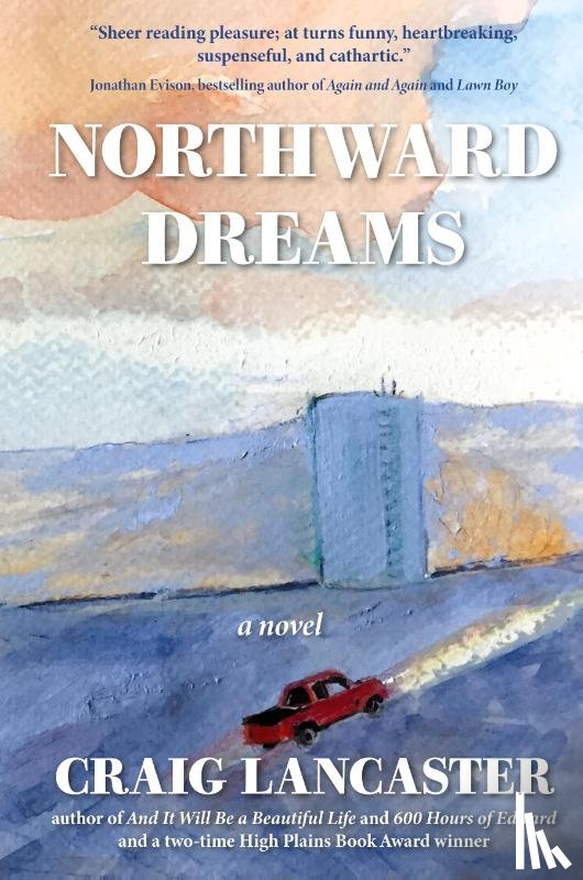 Lancaster, Craig - Northward Dreams