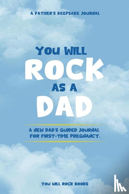 Grace, Alex, Books, You Will Rock - You Will Rock As a Dad!