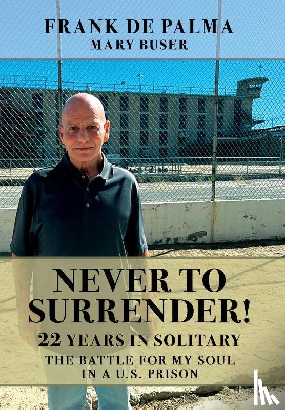 Buser, Mary, de Palma, Frank - de Palma, F: Never to Surrender!