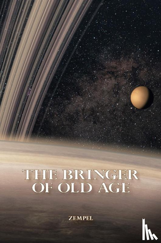 Zempel, Graham W, Zempel, Joe E - The Bringer of Old Age