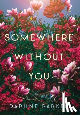 Parker - Somewhere Without You