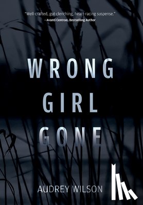 Wilson, Audrey - Wrong Girl Gone