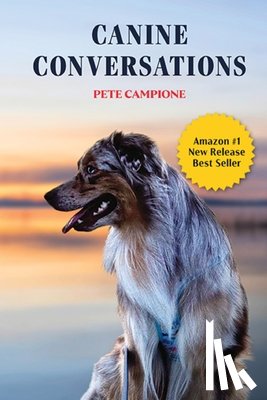Campione, Pete - Canine Conversations
