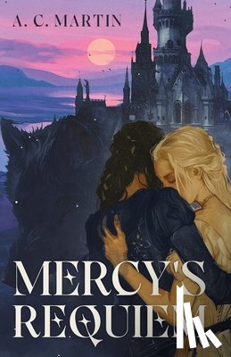 Martin, A. C. - Mercy's Requiem