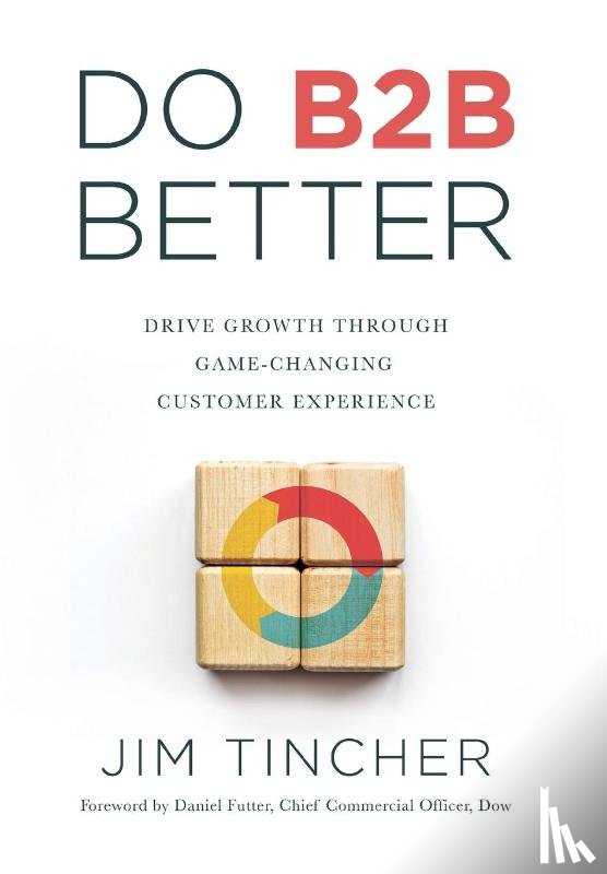 Tincher, Jim - Tincher, J: Do B2B Better