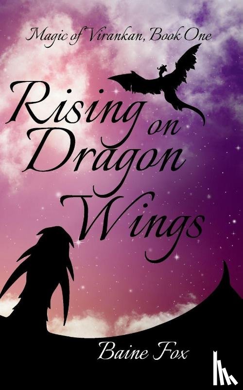 Fox, Baine - Rising on Dragon Wings