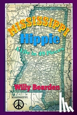 Bearden, William M - Mississippi Hippie