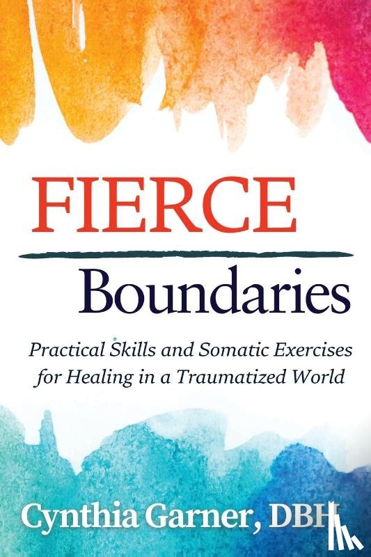 Garner, Cynthia - Fierce Boundaries