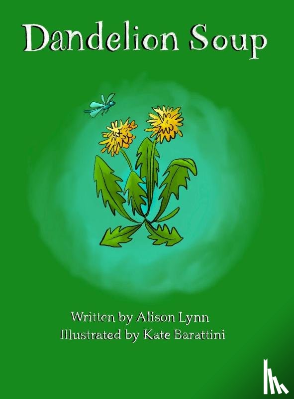 Lynn, Alison - Dandelion Soup