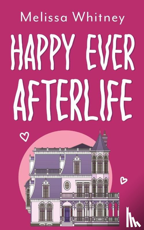 Whitney, Melissa - Happy Ever Afterlife
