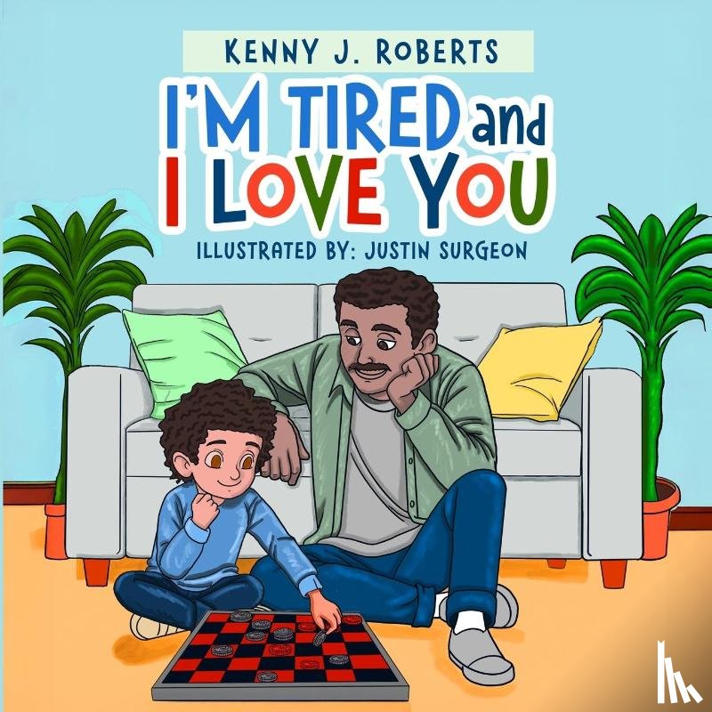 Roberts, Kenny J - I'm Tired and I Love You