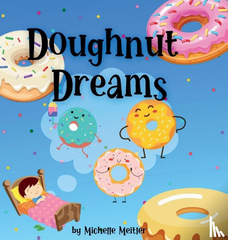 Meitler, Michelle - Doughnut Dreams