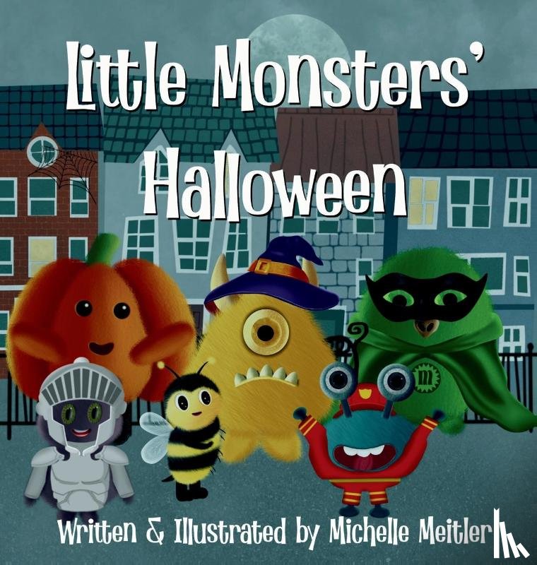 Meitler, Michelle - Little Monsters' Halloween