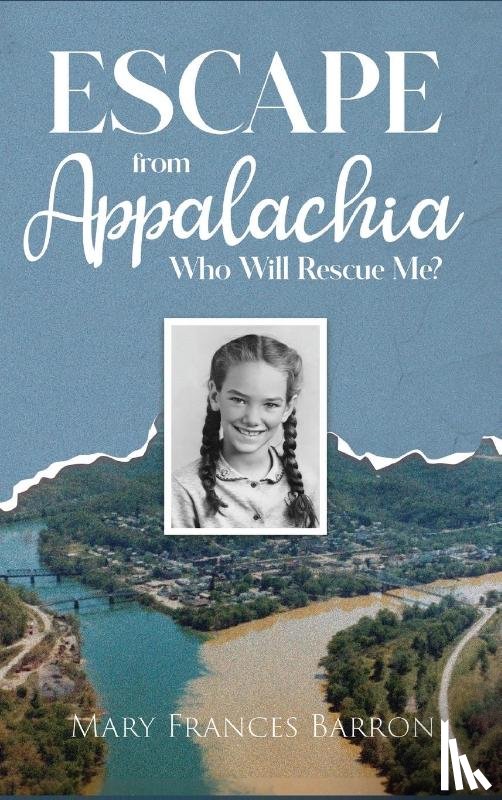 Barron, Mary Frances - Escape from Appalachia