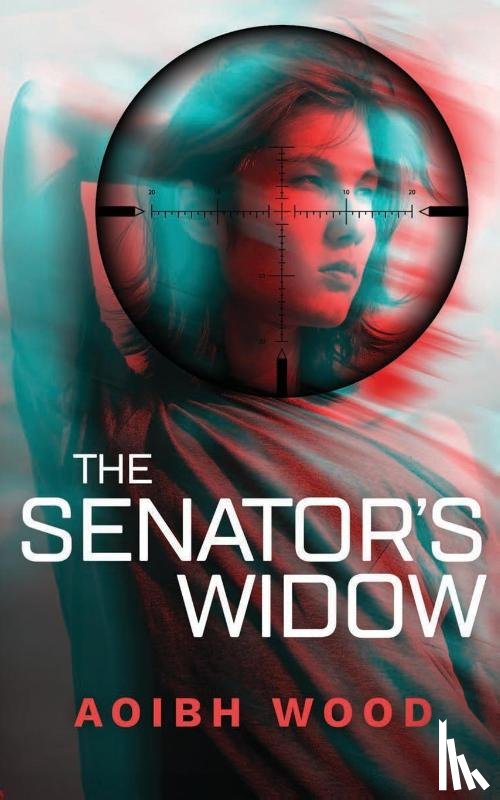 Wood, Aoibh - The Senator's Widow