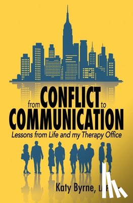 Byrne, Katy - From Conflict to Communication