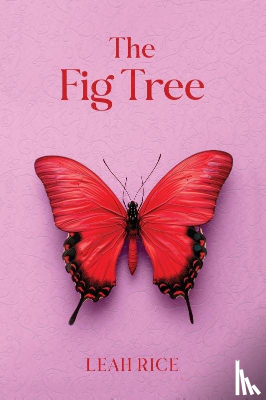 Rice, Leah - The Fig Tree