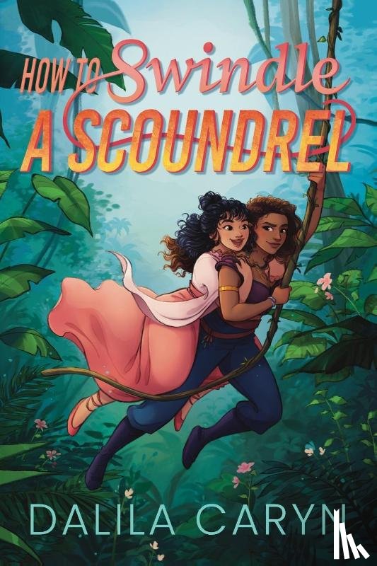 Caryn, Dalila - How to Swindle a Scoundrel