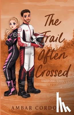 Cordova, Ambar - The Trail Often Crossed - illustrated version