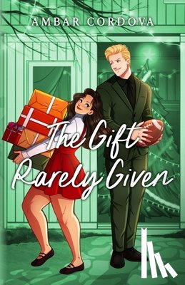 Cordova, Ambar - The Gift Rarely Given - Illustrated Version