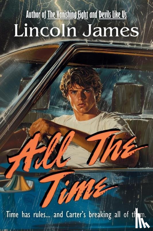 James, Lincoln - All the Time