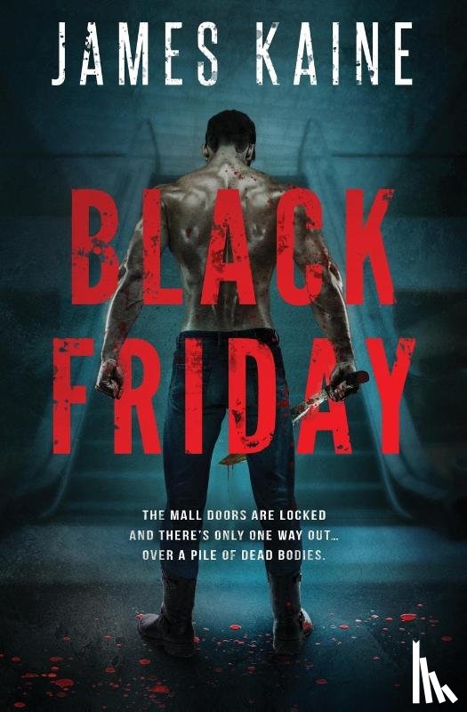 Kaine, James - Kaine, J: Black Friday