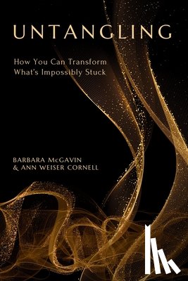 McGavin, Barbara, Cornell, Ann Weiser - McGavin, B: Untangling