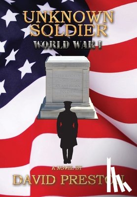 Preston, David Leonard - Unknown Soldier: World War 1