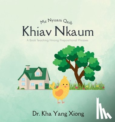 Xiong, Kha Yang - Me Nyuam Qaib Khiav Nkaum