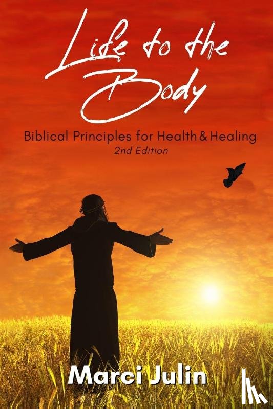 Julin, Marci - Life to the Body