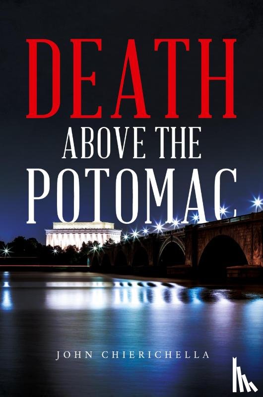 Chierichella, John - Death Above the Potomac