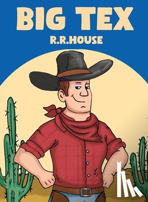 House, R. R. - Big Tex