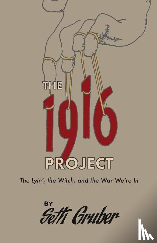 Gruber, Seth - The 1916 Project